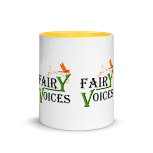 Do  Fairies  Exist?  It is  not a  question  anymore. Fairy Voices Nature Awareness Mug with Color Inside.